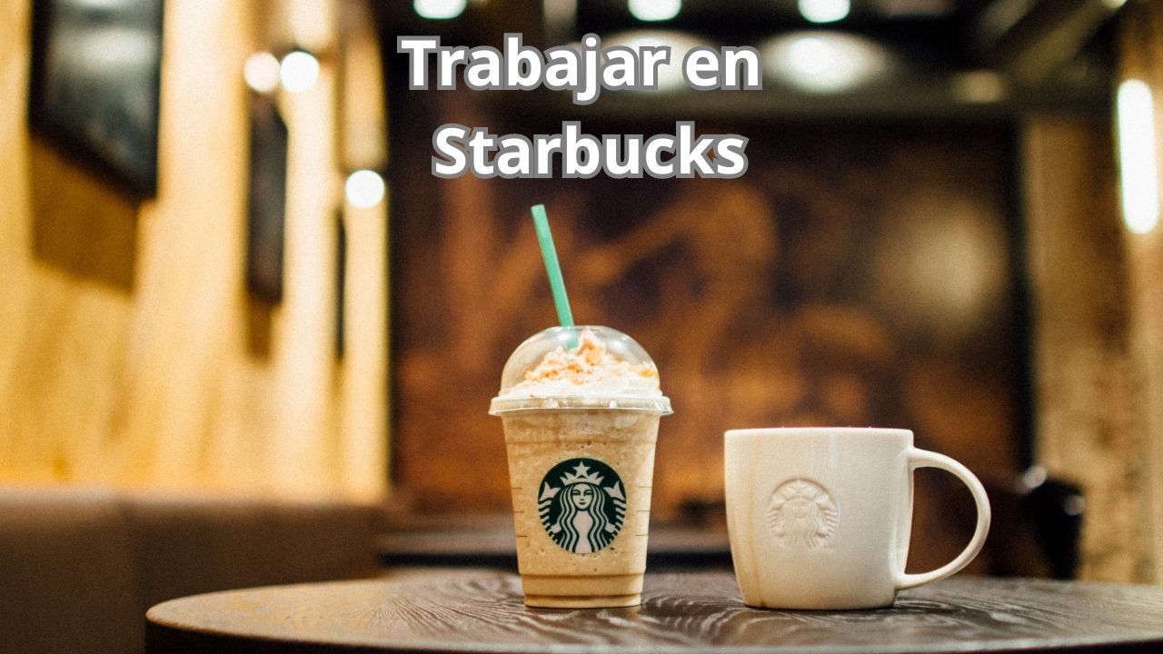 Requisitos para trabajar en Starbucks de Mexico