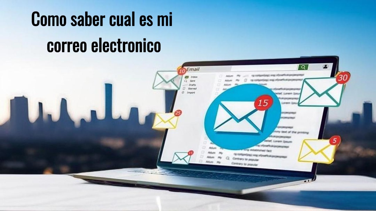 Cómo saber cuál es mi correo electrónico